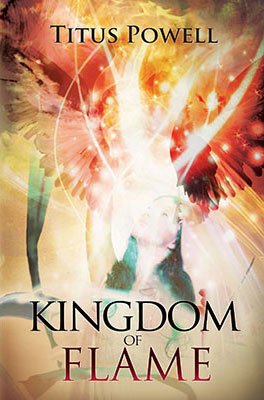 Kingdom of Flame by Titus Powell